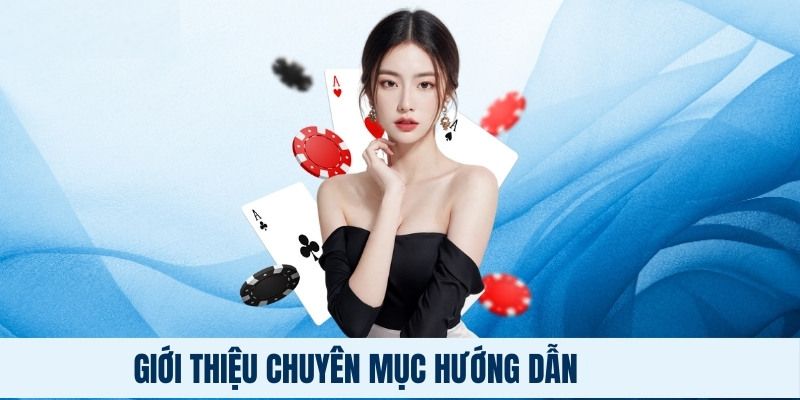Tóm tắt về chuyên mục hướng dẫn tại thương hiệu Tóm tắt về chuyên mục hướng dẫn tại thương hiệu